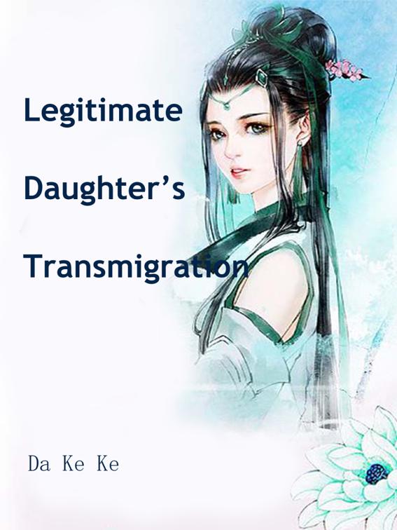 Legitimate Daughter’s Transmigration, Volume 5