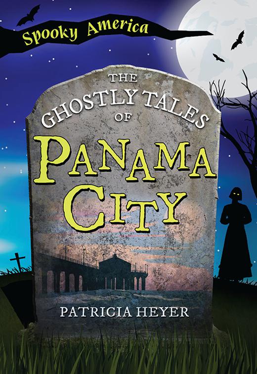 Ghostly Tales of Panama City, Spooky America