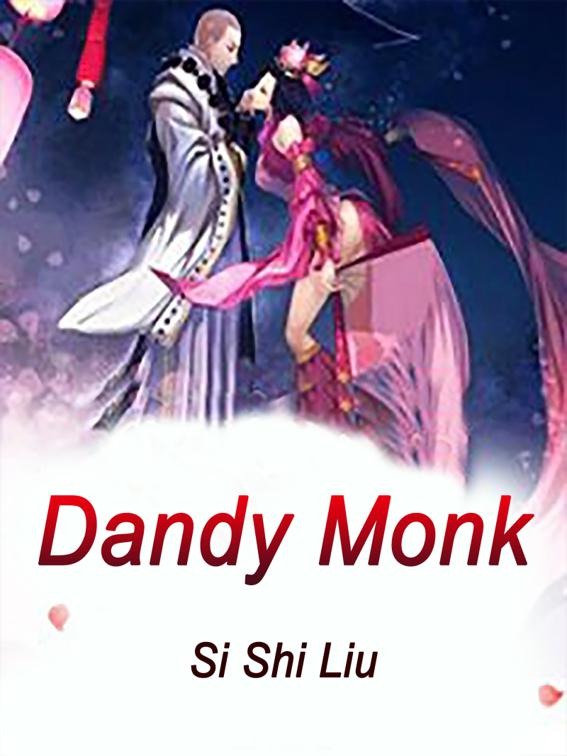 This image is the cover for the book Dandy Monk, Volume 4