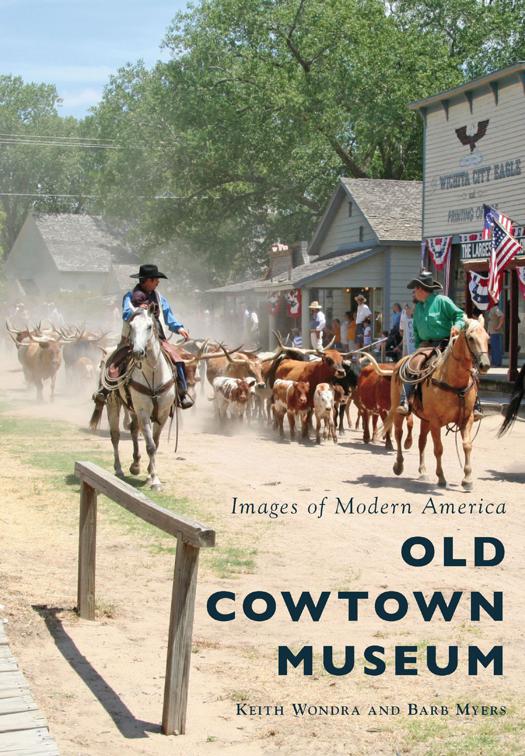 Old Cowtown Museum, Images of Modern America