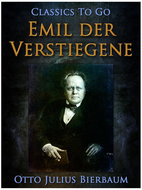 Emil der Verstiegene, Classics To Go