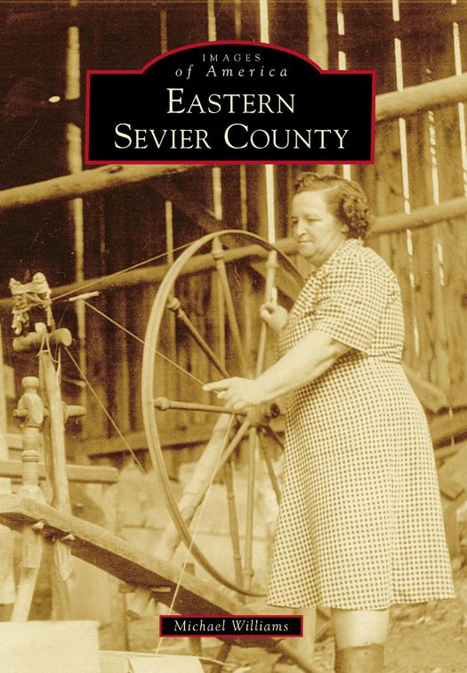 Eastern Sevier County, Images of America