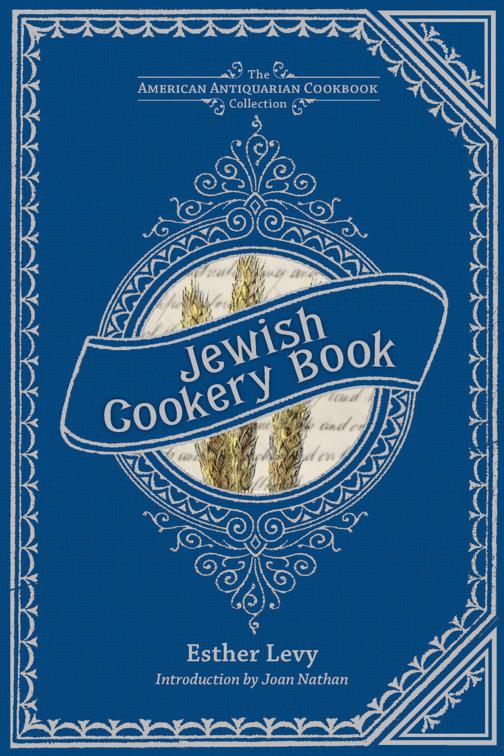 Jewish Cookery Book, American Antiquarian Cookbook Collection
