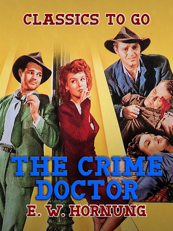 The Crime Doctor, Classics To Go