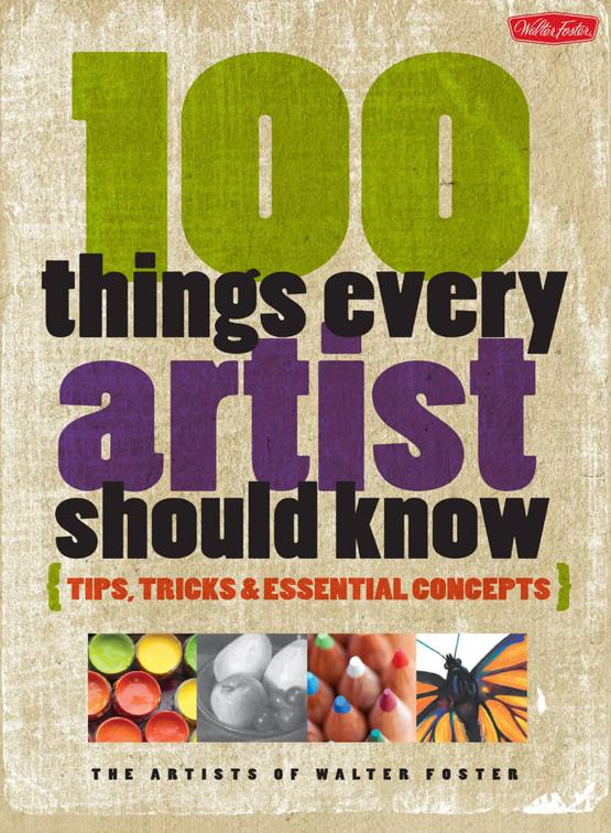 100 Things Every Artist Should Know