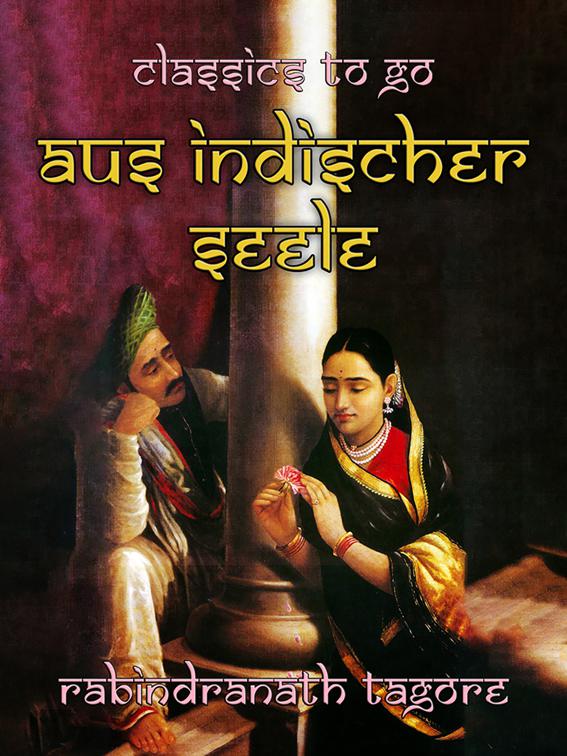 Aus indischer Seele, Classics To Go