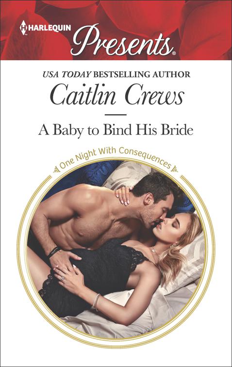 Baby to Bind His Bride, One Night With Consequences
