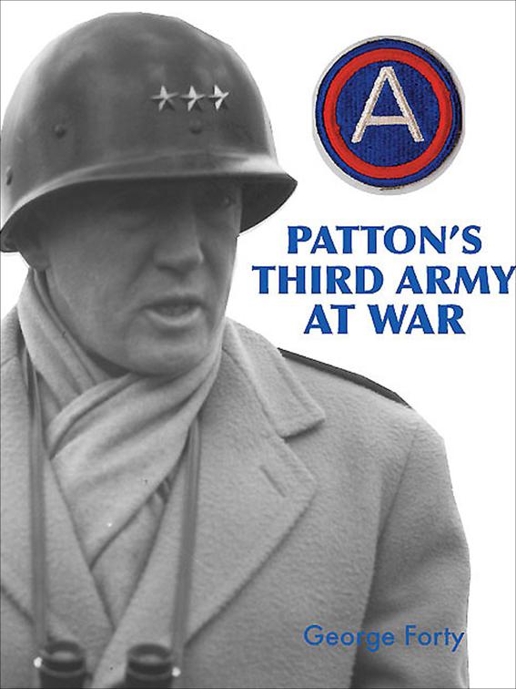 Patton&#x27;s Third Army at War