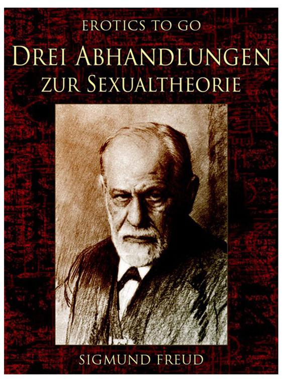 Drei Abhandlungen zur Sexualtheorie, Erotics To Go