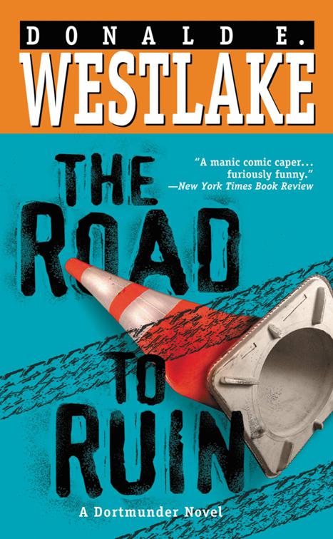 Road to Ruin, The Dortmunder Novels