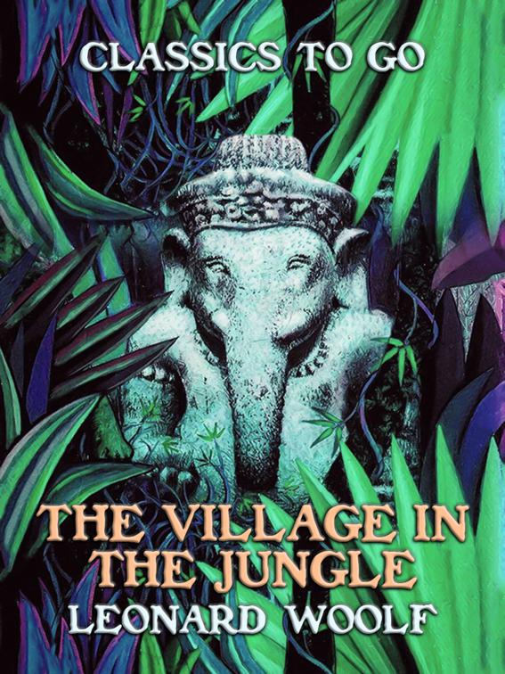 The Village In The Jungle, Classics To Go