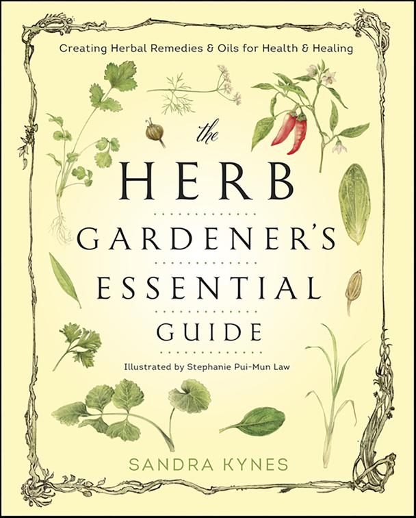 Herb Gardener&#x27;s Essential Guide