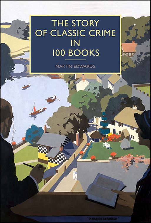 Story of Classic Crime in 100 Books