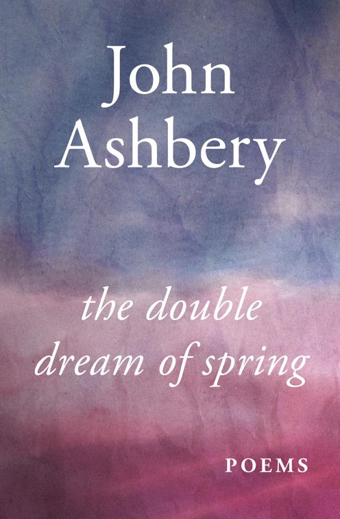 Double Dream of Spring