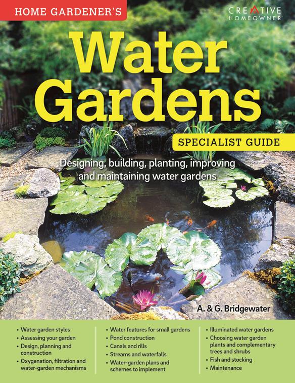 Water Gardens: Specialist Guide, Home Gardener&#x27;s