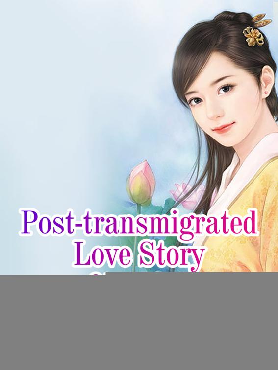 Post-transmigrated Love Story, Volume 1