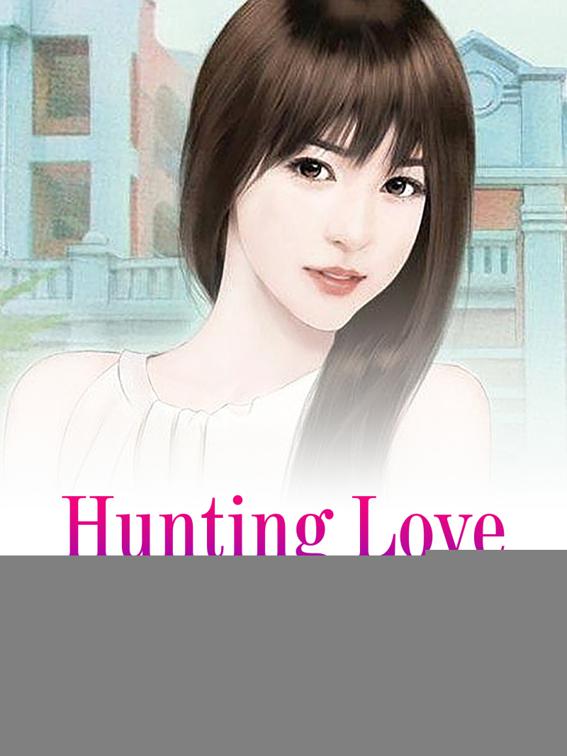 Hunting Love, Volume 1