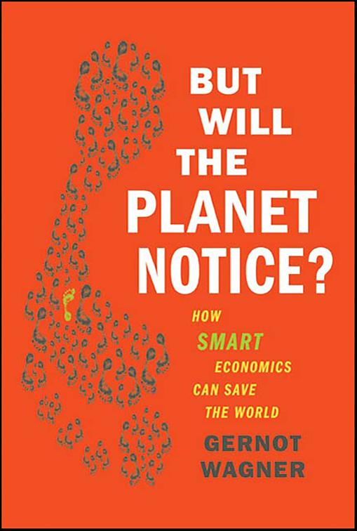 But Will the Planet Notice?