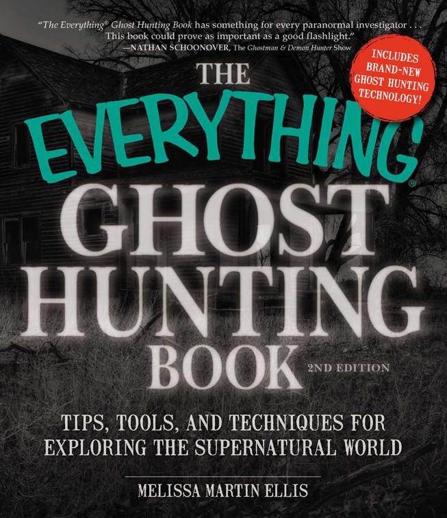 Everything Ghost Hunting Book, The Everything Books