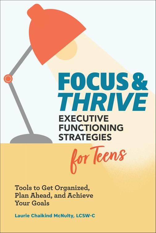 Focus &amp; Thrive: Executive Functioning Strategies for Teens