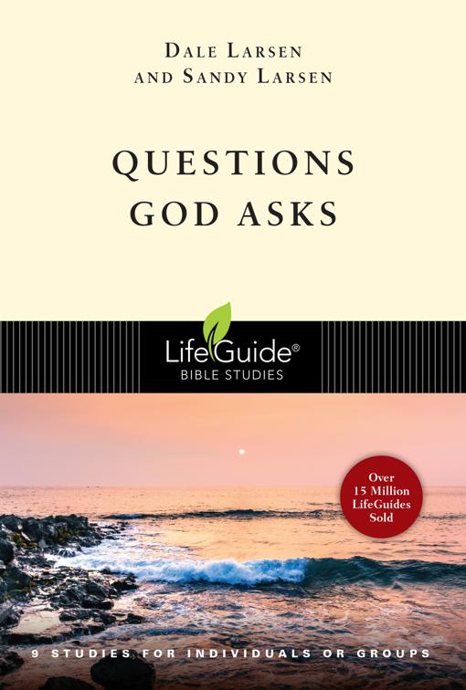 Questions God Asks, LifeGuide Bible Studies