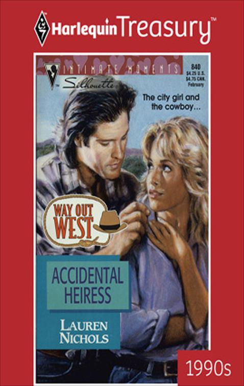 Accidental Heiress, Way Out West