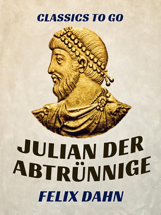 Julian der Abtrünnige, Classics To Go