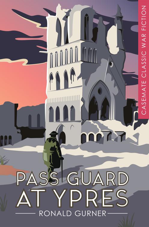 Pass Guard at Ypres, Casemate Classic War Fiction