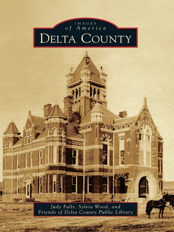 Delta County, Images of America