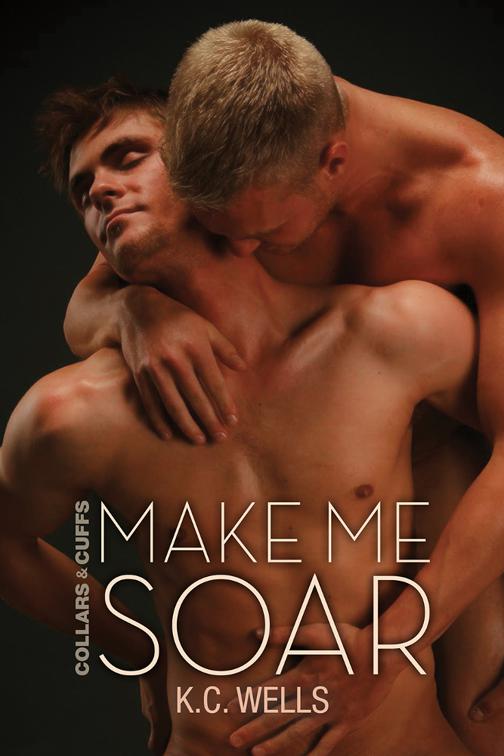 Make Me Soar, Collars and Cuffs