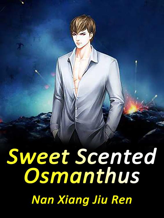 Sweet Scented Osmanthus, Volume 1
