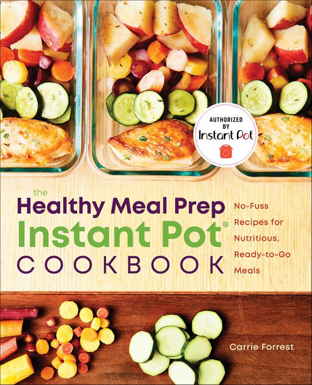 Healthy Meal Prep Instant Pot® Cookbook