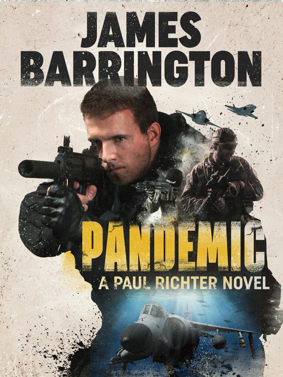 Pandemic, An Agent Paul Richter Thriller