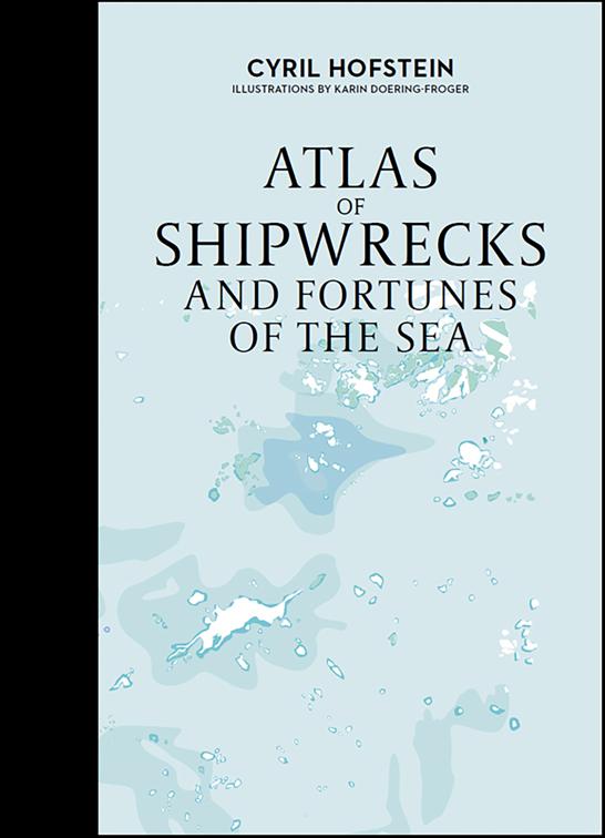 Atlas of Shipwrecks and Fortunes of the Sea, Atlas Series