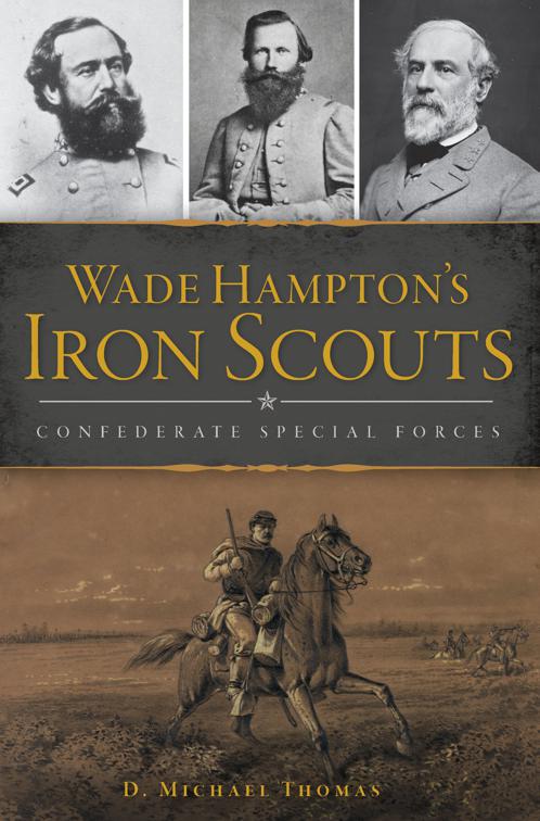 Wade Hampton&#x27;s Iron Scouts, Civil War Series