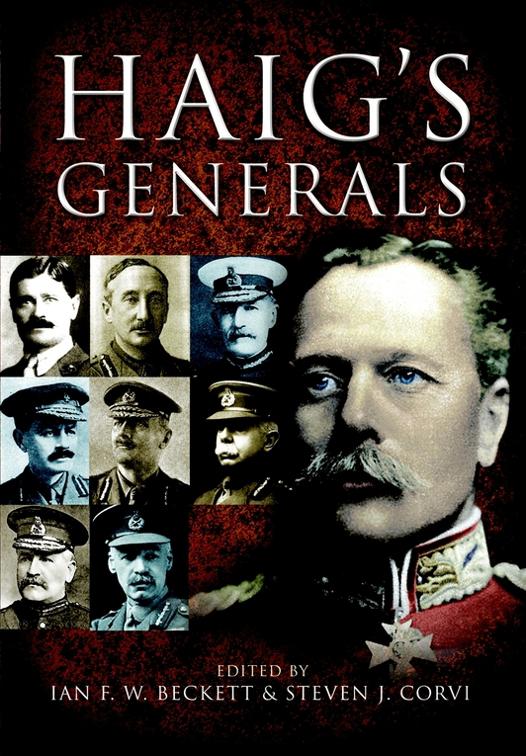 Haig&#x27;s Generals
