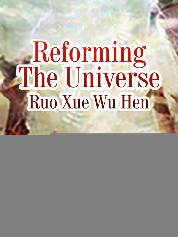 This image is the cover for the book Reforming The Universe, Volume 7
