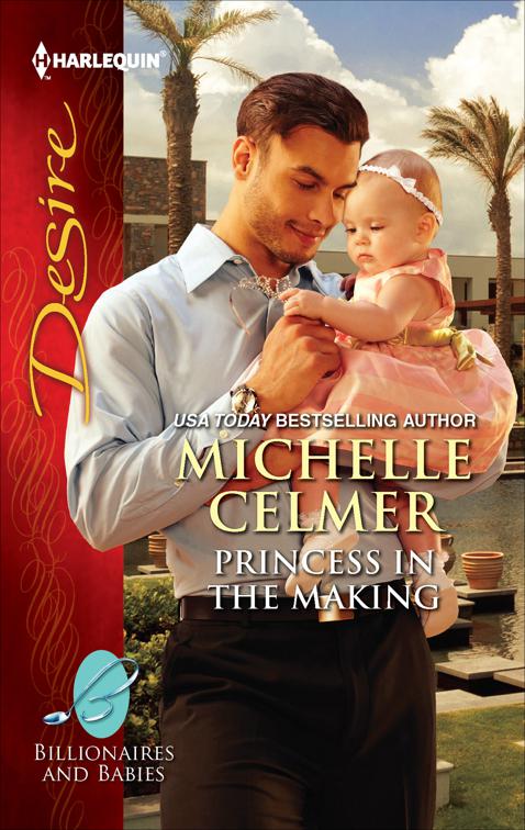 Princess in the Making, Billionaires and Babies