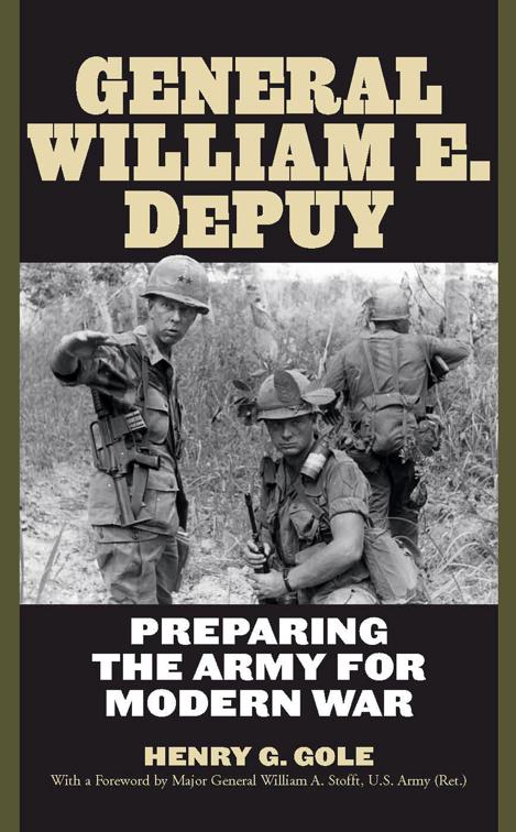 General William E. DePuy, American Warriors Series