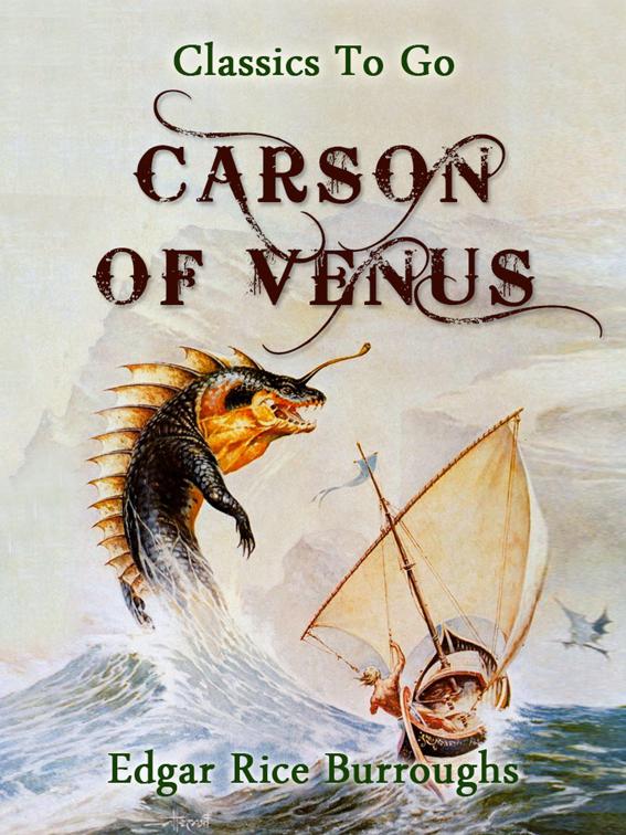 Carson of Venus, Classics To Go