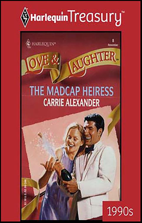Madcap Heiress, Love &amp; Laughter