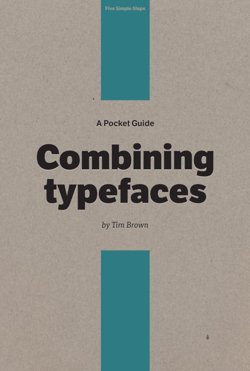 This image is the cover for the book A Pocket Guide to Combining typefaces