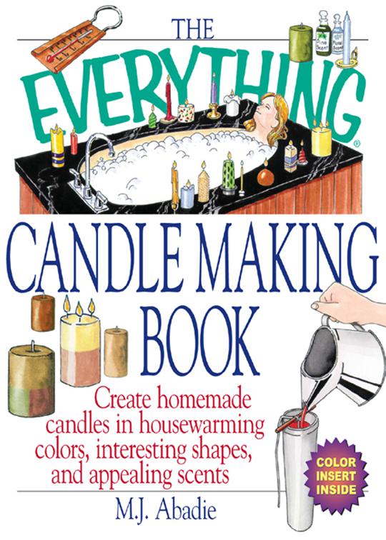 Everything Candlemaking Book, The Everything Books