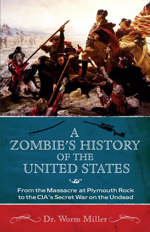 Zombie&#x27;s History of the United States