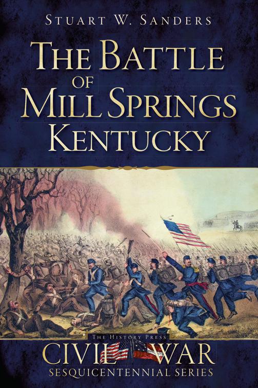 Battle of Mill Springs, Kentucky, Civil War Sesquicentennial Series