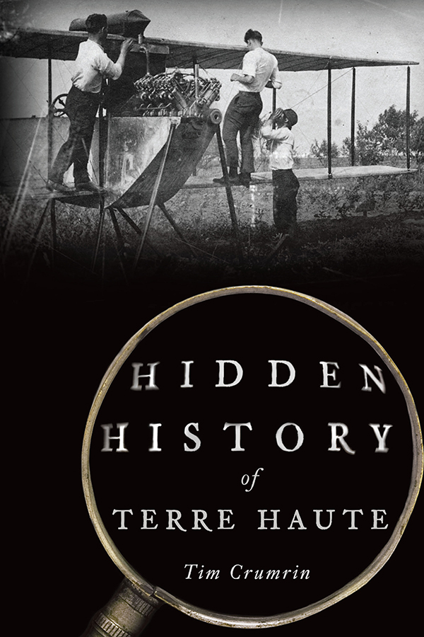 This image is the cover for the book Hidden History of Terre Haute, Hidden History