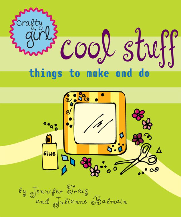 Crafty Girl: Cool Stuff