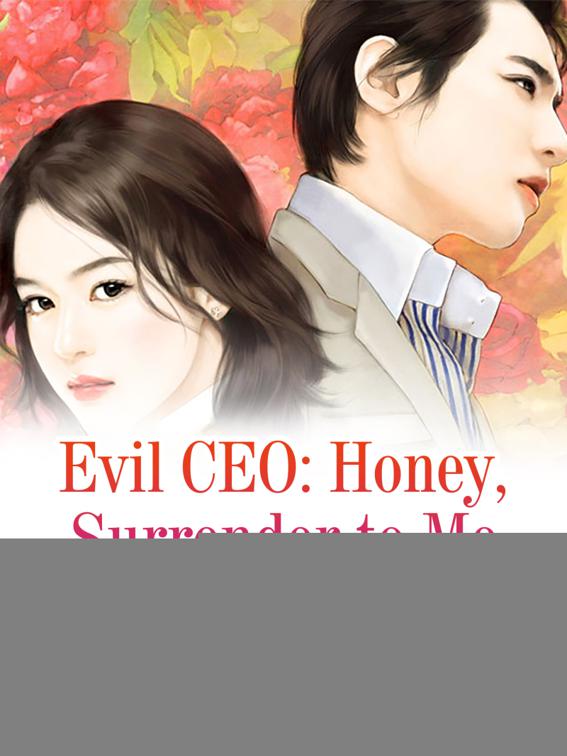 This image is the cover for the book Evil CEO: Honey, Surrender to Me, Volume 5