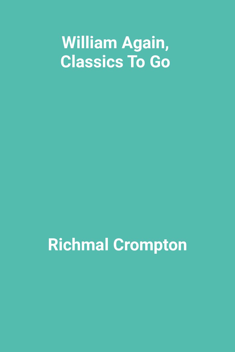 William Again, Classics To Go