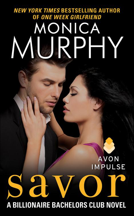 Savor, Billionaire Bachelors Club Series
